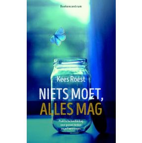 Niets moet, alles mag