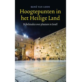 Hoogtepunten in het Heilige land