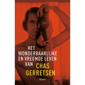 Het wonderbaarlijke en vreemde leven van Chas Gerretsen