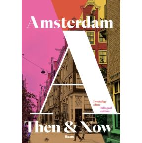 Then & Now Amsterdam