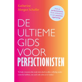 De ultieme gids voor perfectionisten