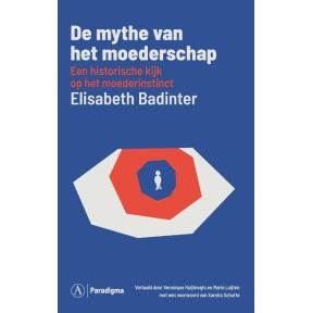 De mythe van het moederschap