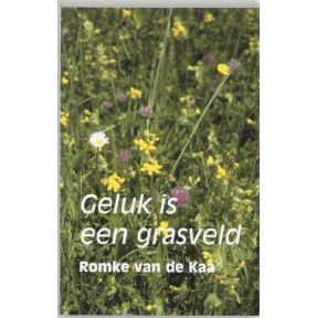 Geluk is een grasveld