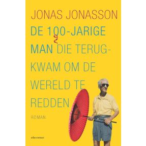 De 100-jarige man die terugkwam om de wereld te redden