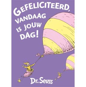 Gefeliciteerd, vandaag is jouw dag!