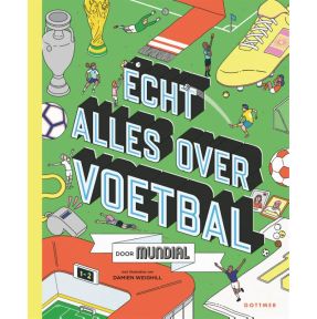 Echt alles over voetbal