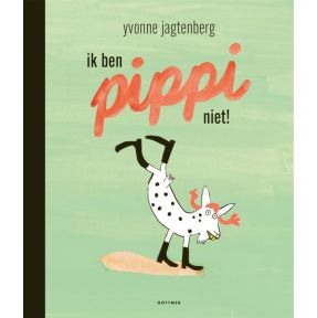 Ik ben Pippi niet!