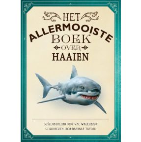 Het allermooiste boek over haaien