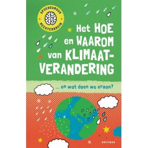 Het hoe en waarom van klimaatverandering