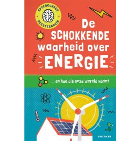 De schokkende waarheid over energie