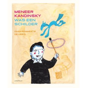 Meneer Kandinsky was een schilder