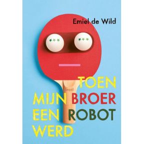 Toen mijn broer een robot werd