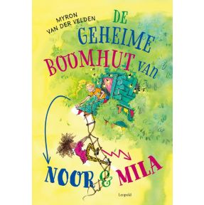 De geheime boomhut van Noor en Mila