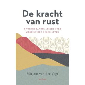 De kracht van rust