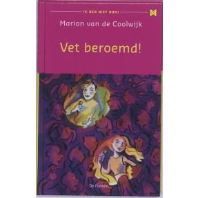 Vet beroemd!