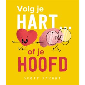 Volg je hart... of je hoofd