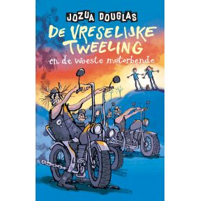 De vreselijke tweeling en de woeste motorbende