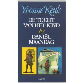 De tocht van het kind & Daniel Maandag