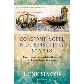 Constantinopel en de eerste jihad 633-718