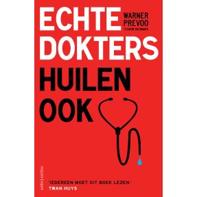 Echte dokters huilen ook