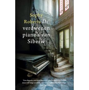 De verdwenen piano's van Siberië