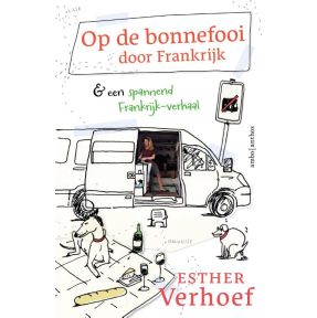 Op de bonnefooi door Frankrijk