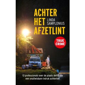 Achter het afzetlint