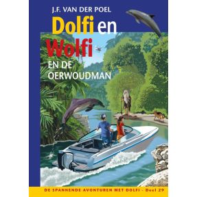 Dolfi en Wolfi en de oerwoudman