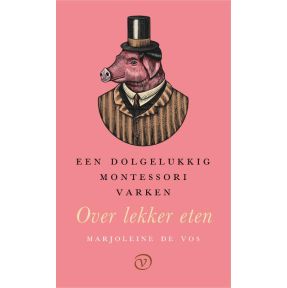 Een dolgelukkig Montessorivarken