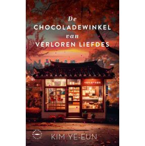 De chocoladewinkel van verloren liefdes