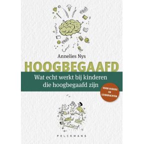 Wat echt werkt bij kinderen die hoogbegaafd zijn?