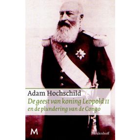 De geest van koning Leopold II en de plundering van de Congo