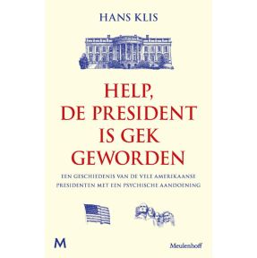 Help, de president is gek geworden