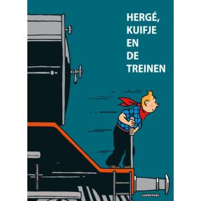 Hergé, Kuifje en de treinen