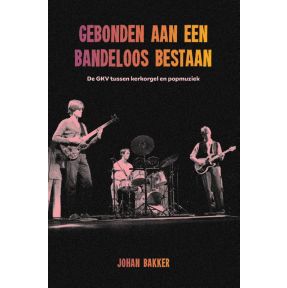 Gebonden aan een bandeloos bestaan