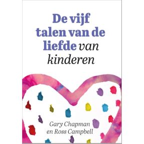 De vijf talen van de liefde van kinderen