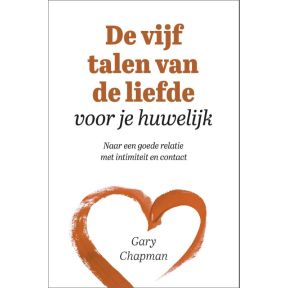 De vijf talen van de liefde voor je huwelijk