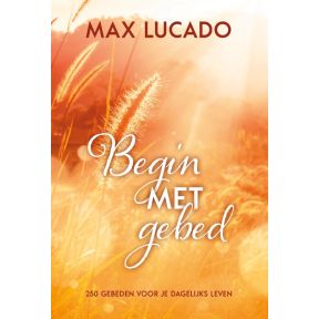 Begin met gebed