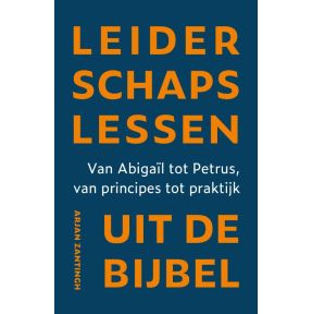 Leiderschapslessen uit de Bijbel