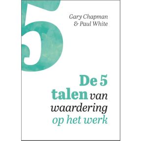 De 5 talen van waardering op het werk