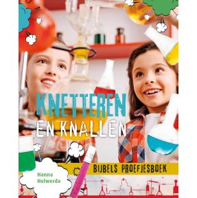 Knetteren en knallen