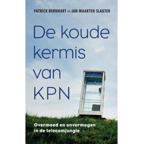 De koude kermis van KPN