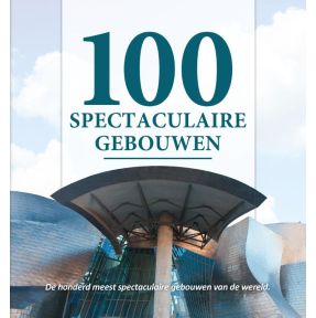 100 spectaculaire gebouwen