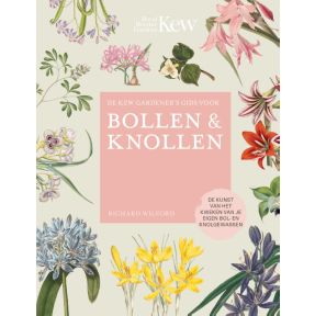 De Kew Gardener's gids voor Bollen & Knollen