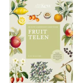 De Kew Gardener's gids voor Fruit Telen