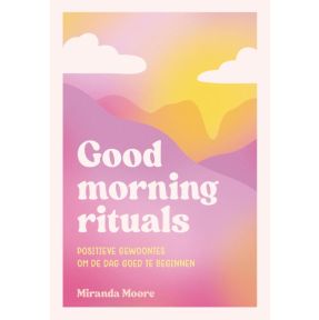 Good morning rituals