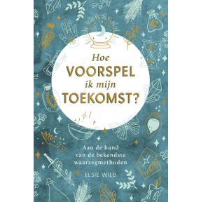 Hoe voorspel ik mijn toekomst?