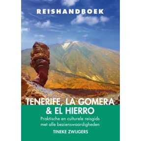 Reishandboek Tenerife, La Gomera & El Hierro