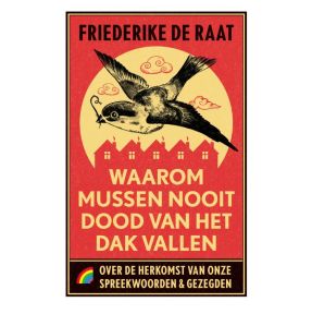 Waarom mussen nooit dood van het dak vallen