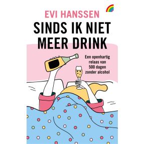 Sinds ik niet meer drink